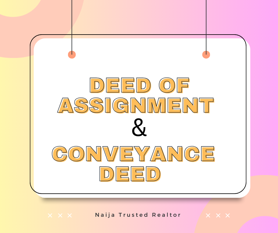 Deed of Assignment and conveyance deed