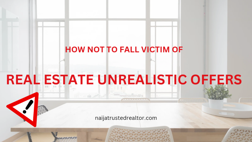 How not to fall victim of unrealistic offers of real estate companies
