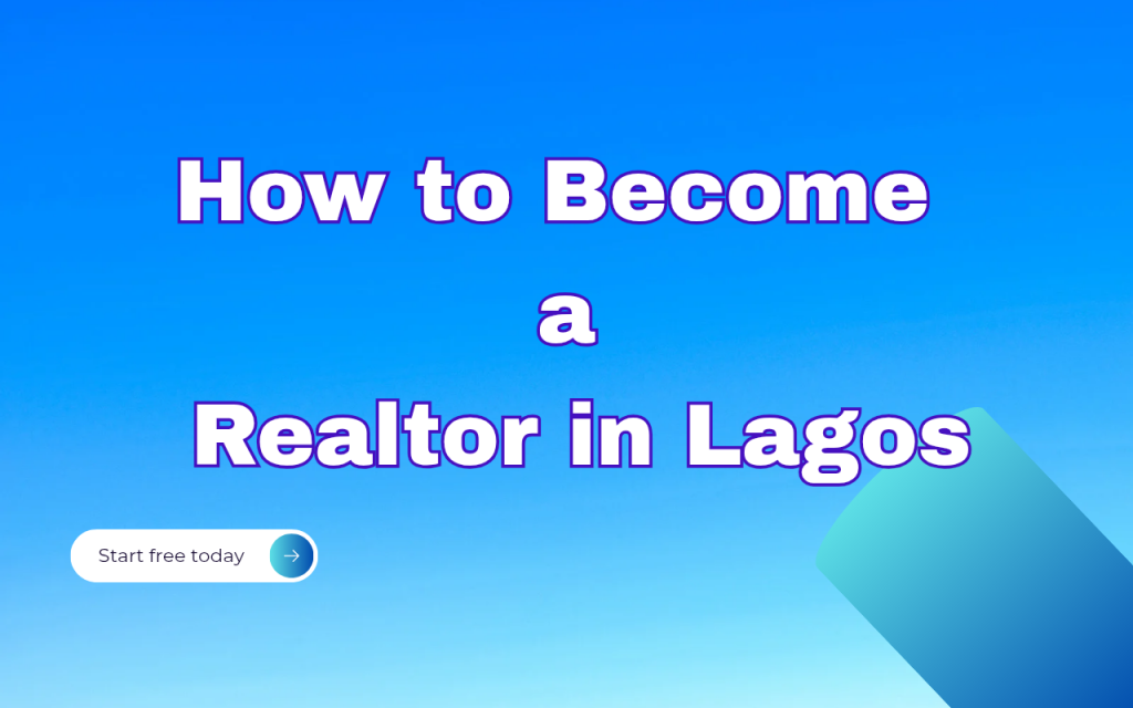 How to become a realtor in Lagos