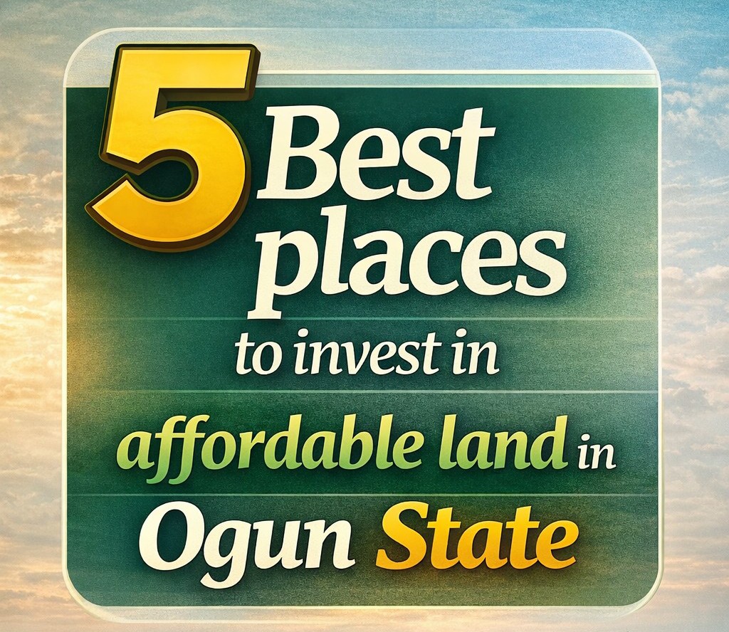 places to invest in affordable land in Ogun State