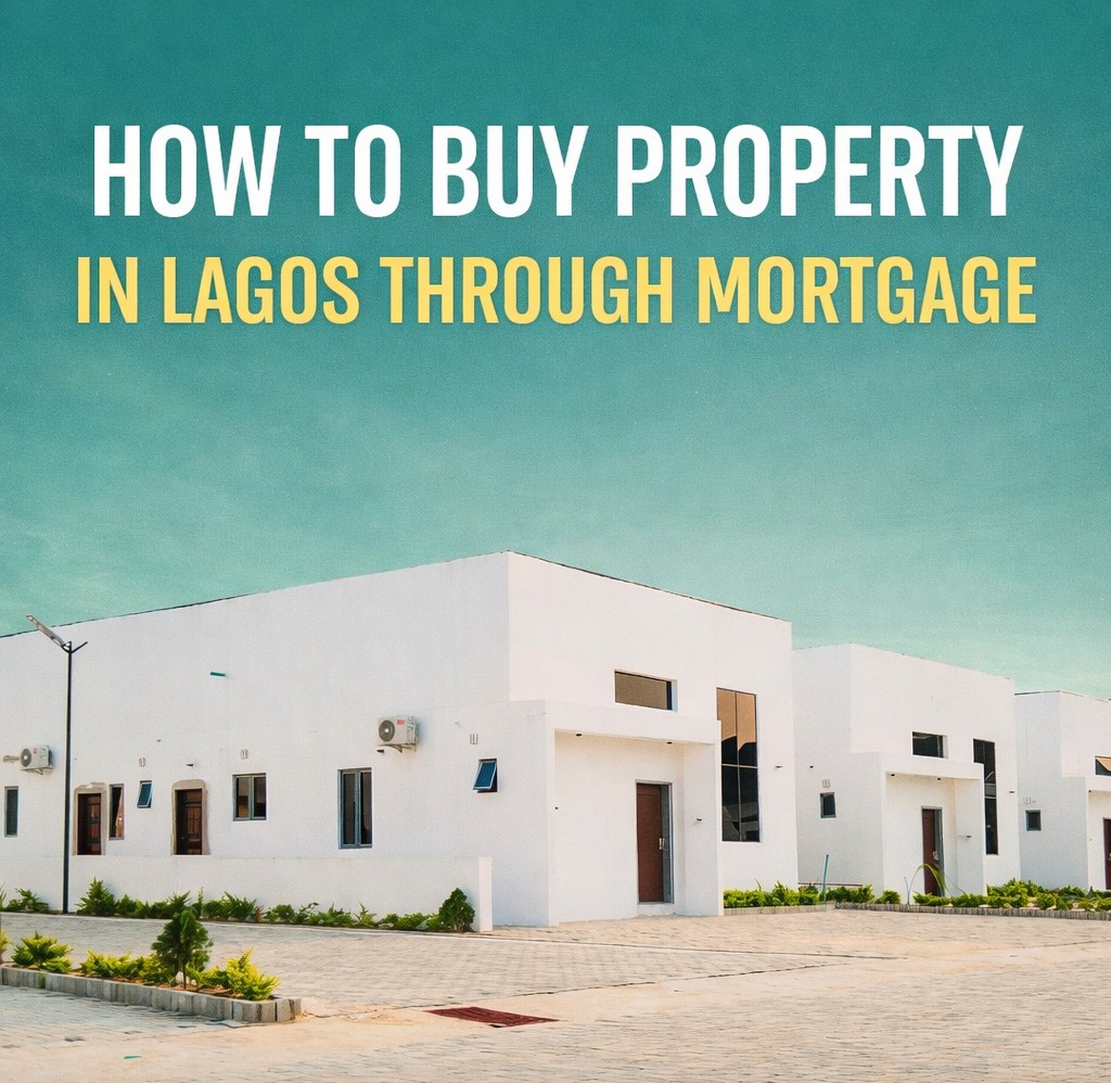 How to buy property in Lagos through mortgage