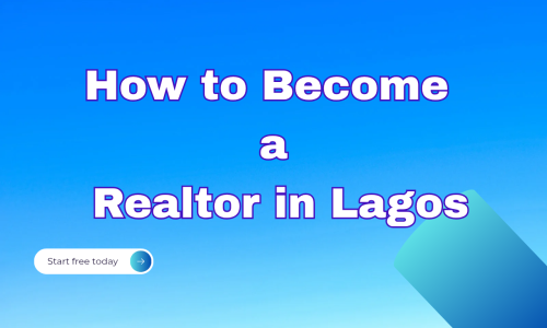 How to become a realtor in Lagos